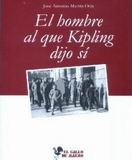 "EL HOMBRE AL QUE KIPLING DIJO SÍ", una joya de Martín Otín